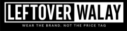 Leftover Walay Store | Branded Fashion, Priced in Rupees